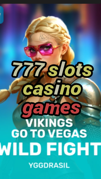 777 slots casino games-fqqjrm9vrme7zzjgfjql.com