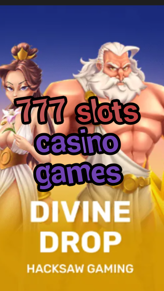 777 slots casino games-fqqjrm9vrme7zzjgfjql.com